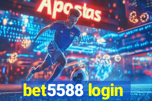 bet5588 login